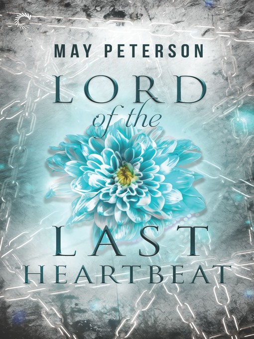 Title details for Lord of the Last Heartbeat by May Peterson - Available